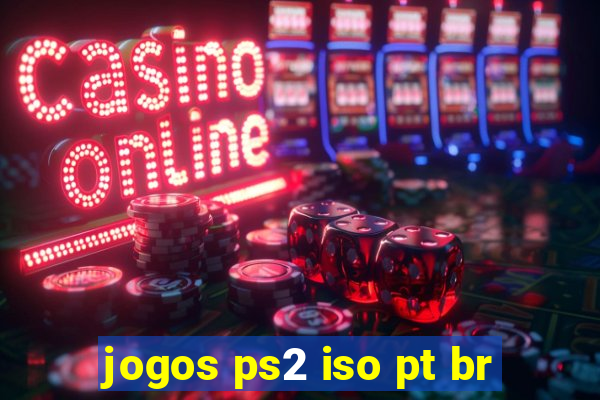 jogos ps2 iso pt br